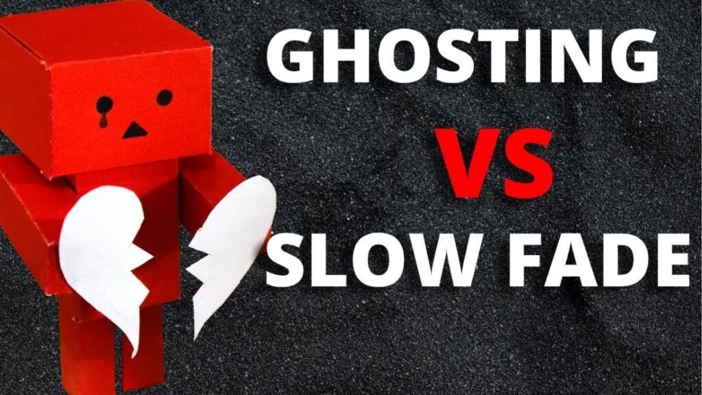 So sánh ghosting và slow fade trong hẹn hò